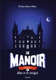 Le manoir saison 1, Tome 06