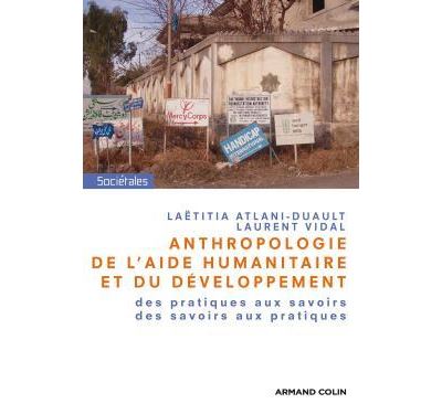 Anthropologie de l'aide humanitaire et du développement