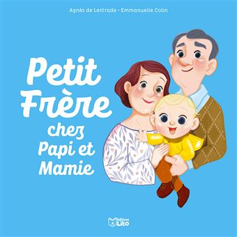 Petit frère chez Papi et Mamie