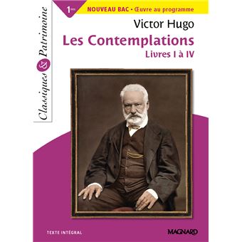 Les Contemplations Livres I à IV - Bac français 1re 2023 - Classiques et Patrimoine