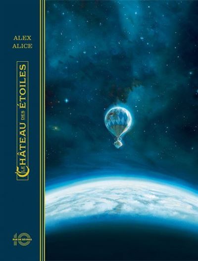 Le Château des étoiles T1 (édition anniversaire 10 ans)