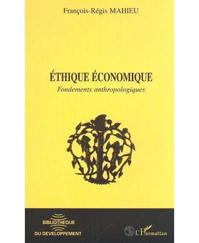 Ethique économique - François-Régis Mahieu - broché