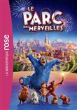 Le Parc des merveilles - Le roman du film