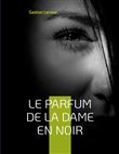 Le Parfum de la dame en noir