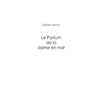 Le Parfum de la dame en noir