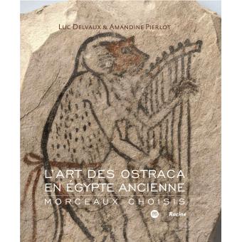 L'art des ostraca en Egypte ancienne, morceaux choisis