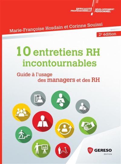 Dix entretiens incontournables en entreprise