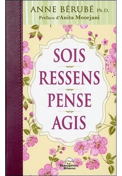 Sois, ressens, pense, agis