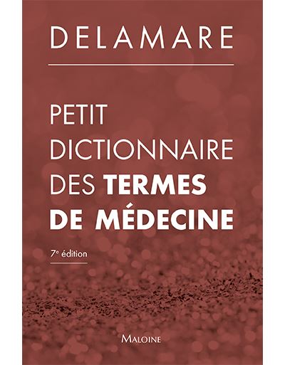 Petit dictionnaire des termes de medecine, 7e ed.