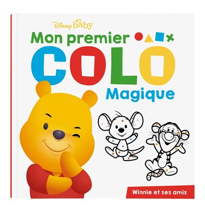 Winnie L Ourson Disney Baby Mon Premier Colo Magique Winnie Et Ses Amis Walt Disney Broche Achat Livre Fnac