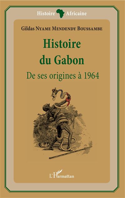 Histoire du gabon de ses origines a 1964