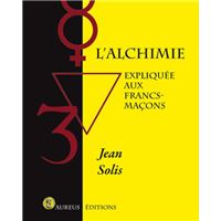 L'alchimie expliquée aux francs-maçons
