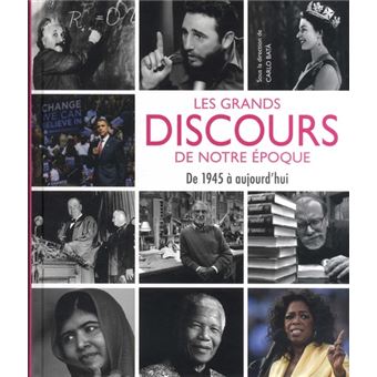 Les grands discours de notre époque - De 1945 à nos jours