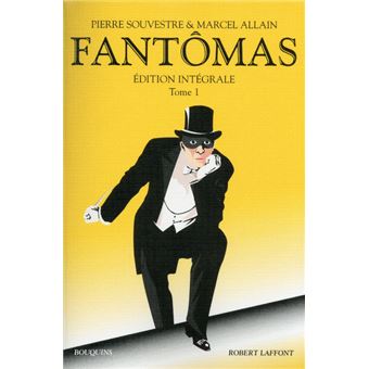 Fantomas Edition Integrale Tome 1 Tome 1 Fantomas Edition Integrale Marcel Allain Pierre Souvestre Broche Achat Livre Fnac Fantomas Edition Integrale Tome 1 Tome 1 Fantomas Edition Integrale Marcel Allain Pierre Souvestre Broche Achat Livre Fnac