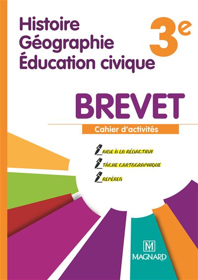 Histoire Géographie éducation civique 3e Cahier spécial brevet