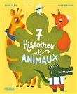 7 histoires d'animaux