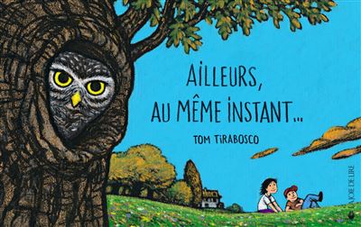 Ailleurs au même instant...