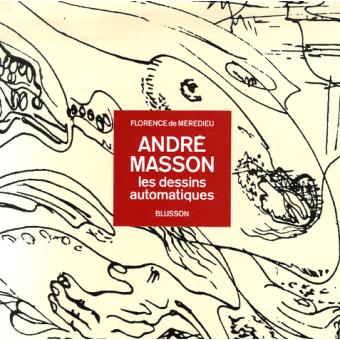 André Masson : les dessins automatiques