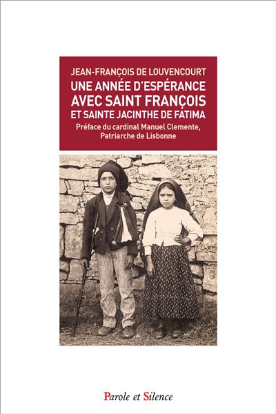 Une année d'espérance avec Saint François et Sainte Jacinte de Fatima