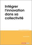 Intégrer l'innovation dans sa collectivité