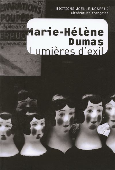 Lumières d'exil - Marie-Hélène Dumas - broché