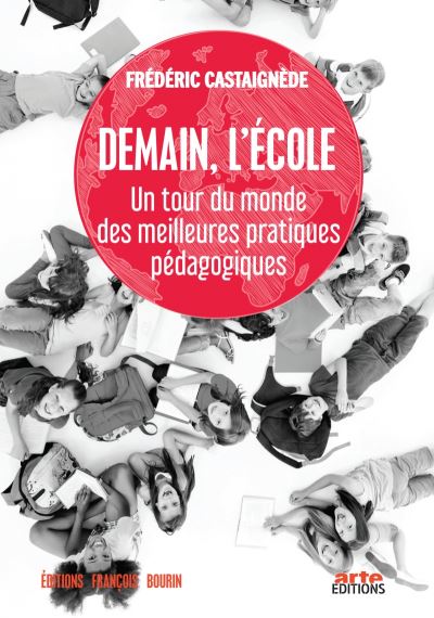 Demain l'ecole un tour du monde des meilleures experiences