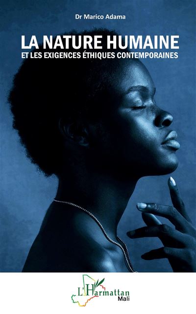La nature humaine et les exigences éthiques contemporaines - Adama Marico - broché