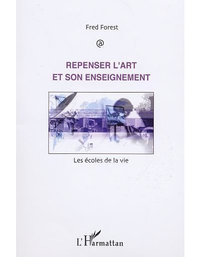 Repenser l'art et son enseignement