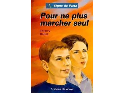 Pour ne plus marcher seul