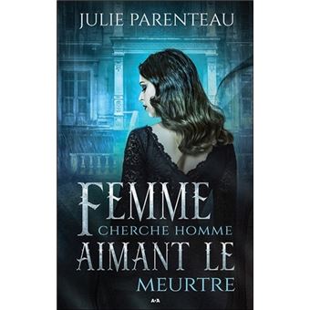 Femme cherche homme aimant le meurtre