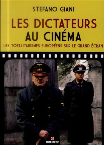 Les dictateurs au cinéma - Stefano Giani - broché