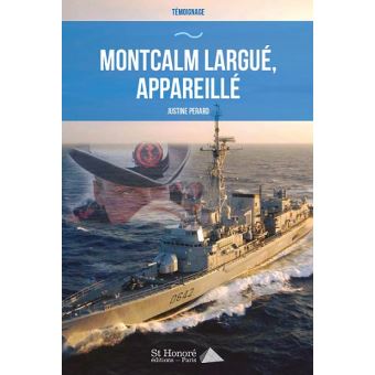 Montcalm, largué, appareillé