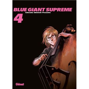 Blue Giant Supreme Tome 04 Blue Giant Supreme Shinichi Ishizuka Broche Livre Tous Les Livres A La Fnac