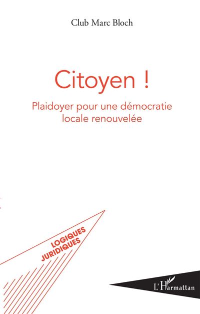 Citoyen plaidoyer pour une democratie locale renouvelee
