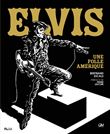 Elvis Presley - Une folle Amérique