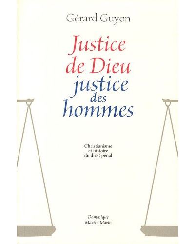 Justice de dieu, justice des hommes