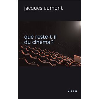 Que reste-t-il du cinéma?