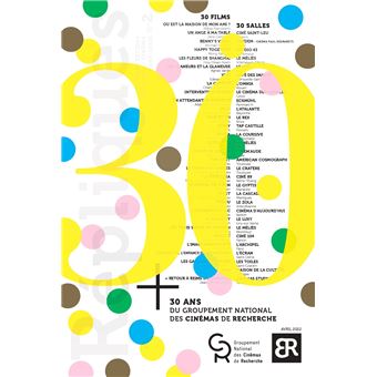 Répliques, 30 ans du Groupement National des Cinémas de Recherche