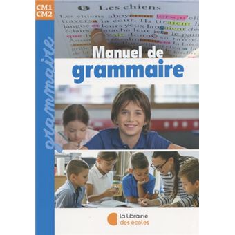 Manuel de grammaire CM1-CM2 (2023)