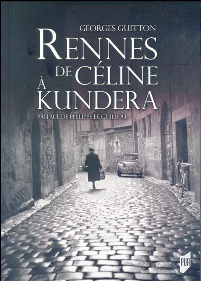Rennes, de Celine à Kundera