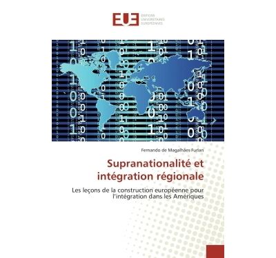 Supranationalité et intégration régionale