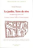 Le jardin, terre de rêve