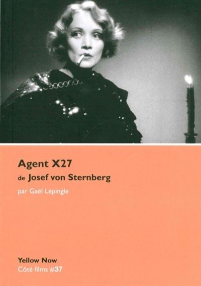 AGENT X27 DE JOSEPH VON STERNBERG