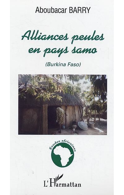 Alliances peules en pays samo - Aboubacar Barry - broché