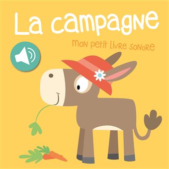 La Campagne - Mon petit livre sonore