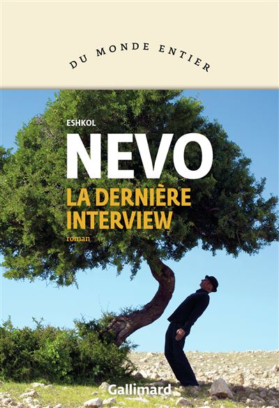 La dernière interview - Eshkol Nevo - broché