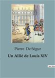 Un Allié de Louis XIV