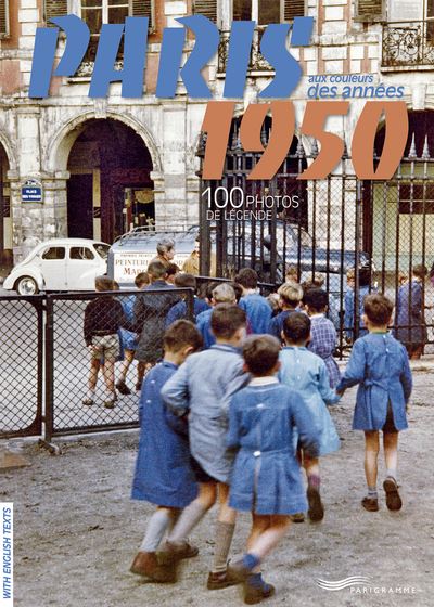 Paris aux couleurs des annees 1950