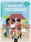 Les petits toltèques - Dans le coeur d'Itzel - CP/CE1 6/7 ans