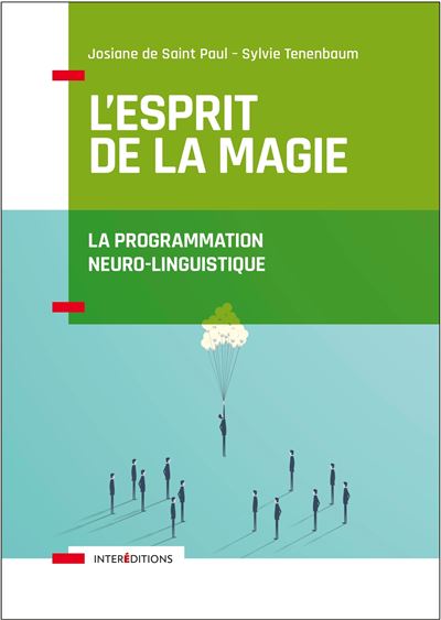 L'Esprit de la Magie - La Programmation Neuro-Linguistique